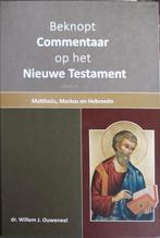 Beknopt commentaar op het Nieuwe Testament deel 4, Nieuw, Willem Ouweneel, Ophalen of Verzenden