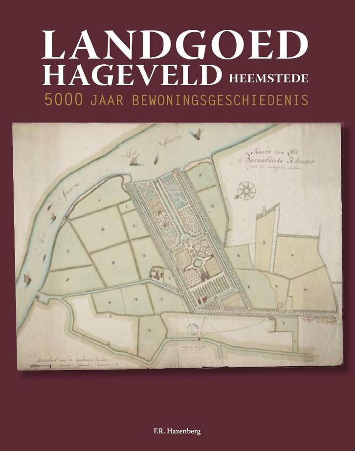 Landgoed Hageveld Heemstede, 5000 jaar bewoningsgeschiedenis, Boeken, Geschiedenis | Stad en Regio, Nieuw, 14e eeuw of eerder