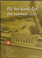 Bij het kantelen der eeuwen  Buurse - Haaksbergen - Rietmo, Verzenden, Nieuw