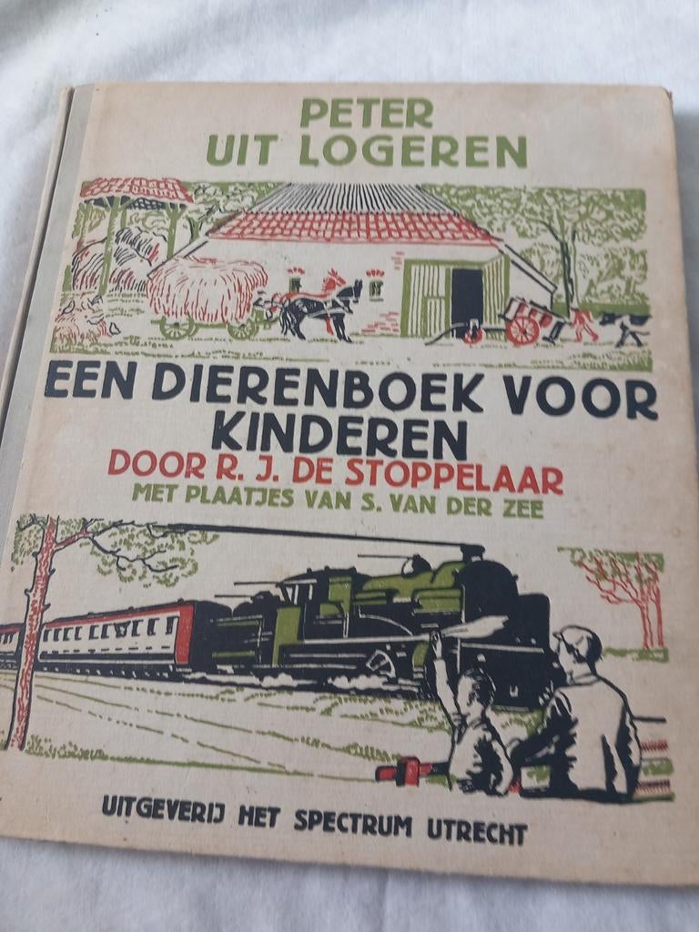 Peter uit Logeren: Een Dierenboek voor Kinderen - Antiek, Ophalen of Verzenden, Gelezen, R.J. Stoppelaar, Non-fictie