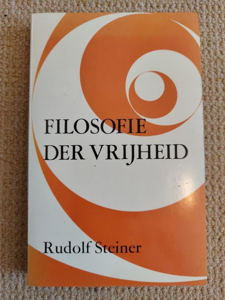Filosofie der Vrijheid - Rudolf Steiner, Boeken, Filosofie, Ophalen of Verzenden