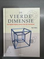 De Vierde Dimensie: Een Hogere Werkelijkheid van ons Univers, Boeken, Ophalen of Verzenden, Zo goed als nieuw, Overige onderwerpen