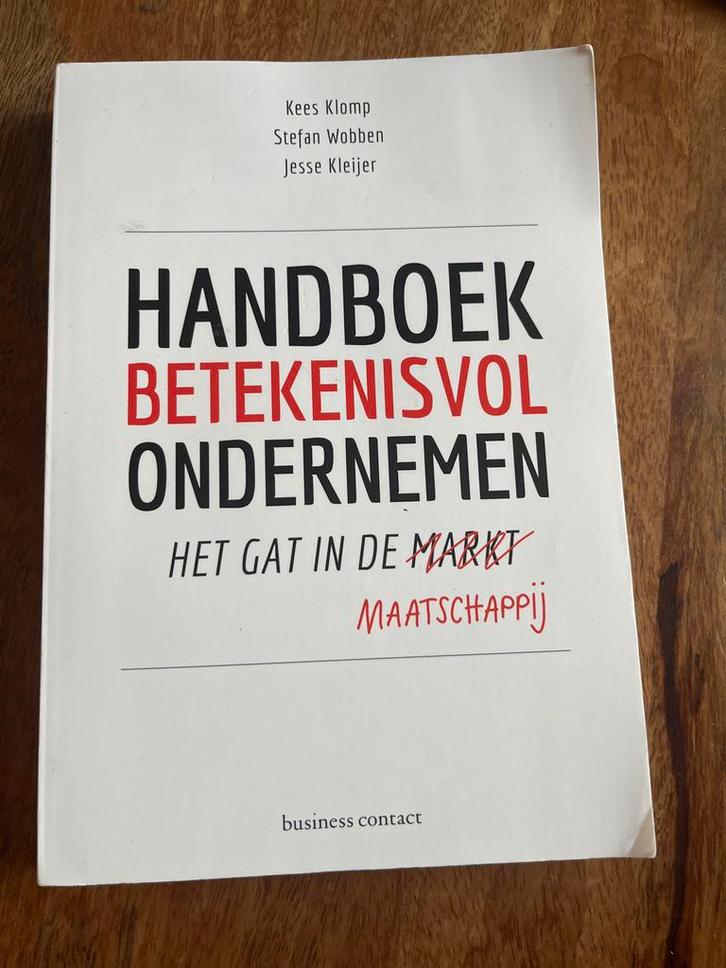 Handboek Betekenisvol Ondernemen: Het Gat in de Maatschappij, Boeken, Economie, Management en Marketing, Gelezen, Management, Ophalen of Verzenden