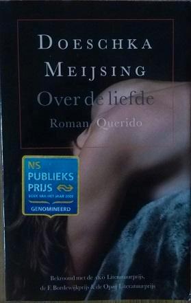 Doeschka Meijsing - Over de Liefde, Boeken, Literatuur, Zo goed als nieuw, Nederland, Ophalen of Verzenden