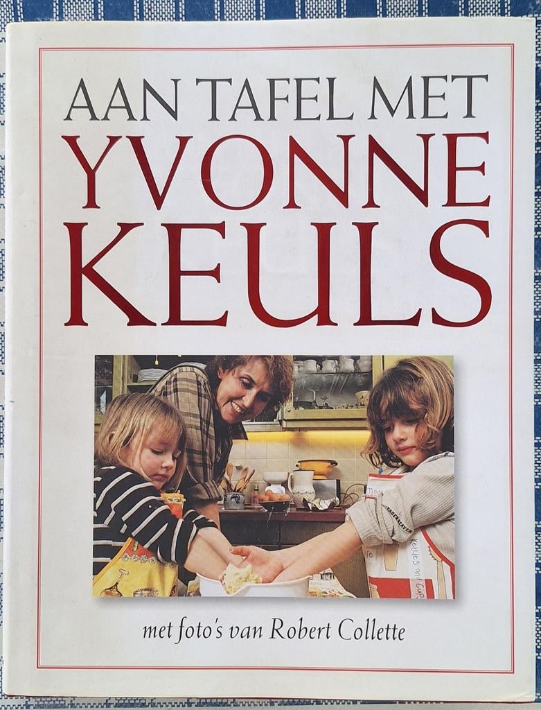Aan tafel met Yvonne Keuls kookboek, Boeken, Kookboeken, Ophalen of Verzenden