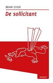 Bram Esser: De sollicitant. Brieven, Ophalen of Verzenden, Zo goed als nieuw, Management, Bram Esser
