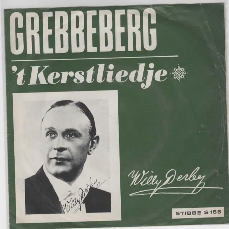 Willy Derby- 't Kerstliedje/ Grebbeberg