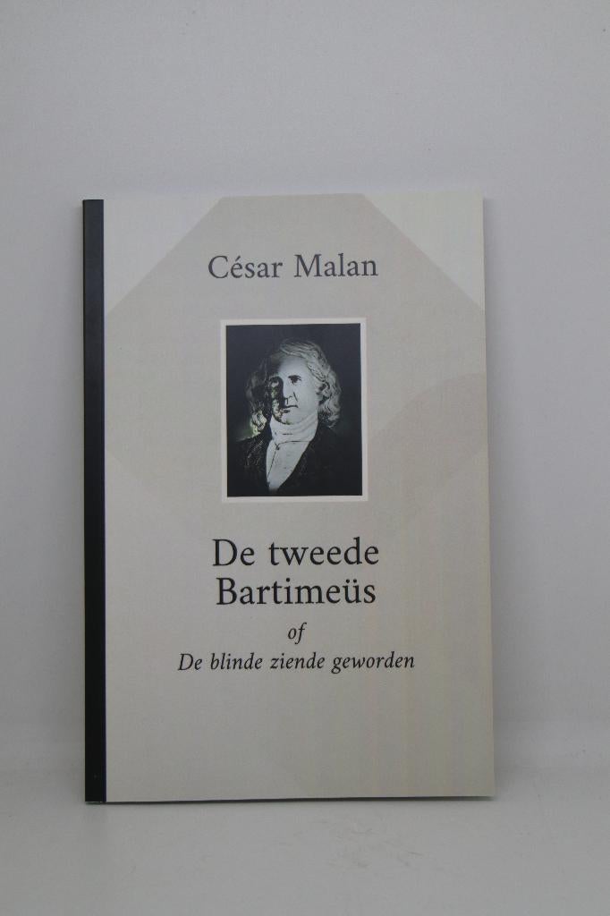 De tweede Bartimeüs - C. Malan, Ophalen of Verzenden, Gelezen