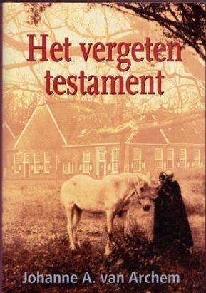 Johanne A. van Archem  -  Het vergeten testament  (Hardcover, Ophalen of Verzenden, Zo goed als nieuw