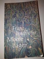 Mooie dagen - Franz Innerhofer, Ophalen of Verzenden, Gelezen