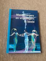 Mantelzorgers en vrijwilligers in beeld 9789031392261, Anita Peters; Cecil Scholten; Ilse de Bruijn; Jolanda Elferin..., Sociale wetenschap