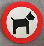 Bord : Verboden voor honden, Ophalen of Verzenden, Zo goed als nieuw