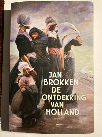 DE ONTDEKKING VAN HOLLAND.  De vergeten geschiedenis van het beschikbaar voor biedingen