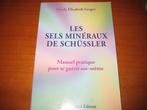 Le sels mineraux Schüssler, Boeken, Ophalen of Verzenden, Zo goed als nieuw, Kruiden en Alternatief