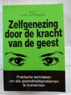 Zelfgenezing door de kracht van de geest :Kurt Tepperwein, Ophalen of Verzenden, Nieuw