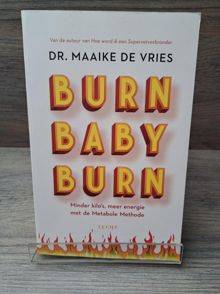 Burn baby burn Minder kilo's, meer energie met de, Boeken, Gezondheid, Dieet en Voeding, Zo goed als nieuw, Dieet en Voeding, Ophalen of Verzenden