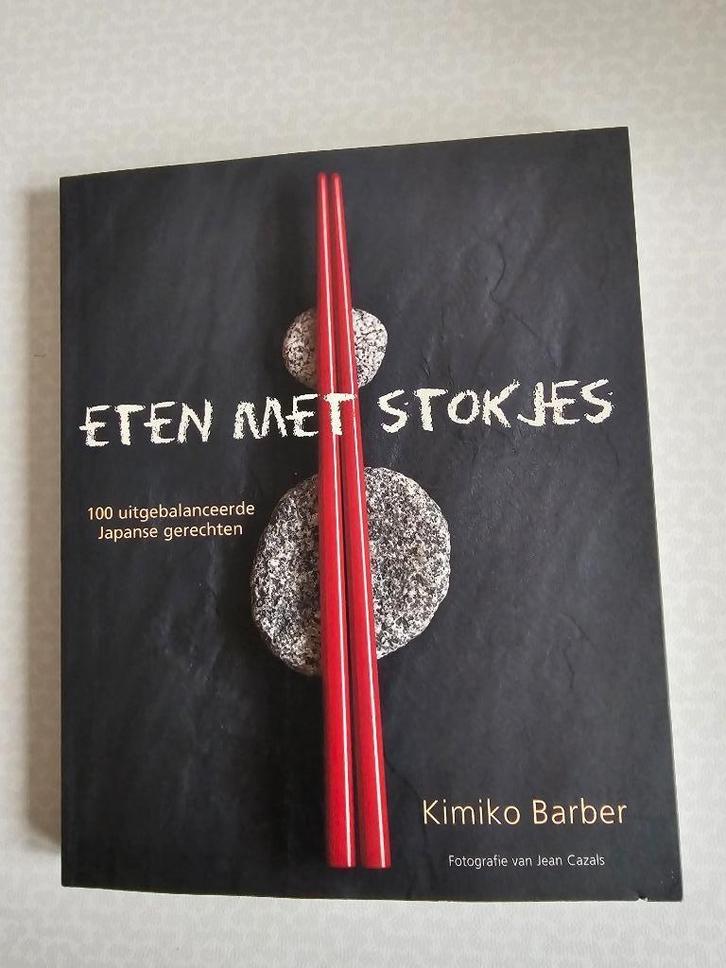 Eten met stokjes ,9789047511922 ,Kimiko Barber , Kookboek, Boeken, Kookboeken, Zo goed als nieuw, Voorgerechten en Soepen, Hoofdgerechten
