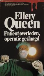 Ellery Queen *** Patiënt overleden, operatie geslaagd, Boeken, Detectives, Ophalen of Verzenden, Zo goed als nieuw, Ellery Queen