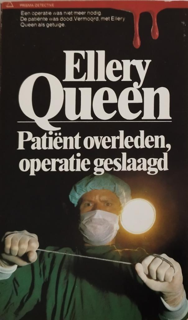 Ellery Queen *** Patiënt overleden, operatie geslaagd, Boeken, Detectives, Zo goed als nieuw, Ophalen of Verzenden