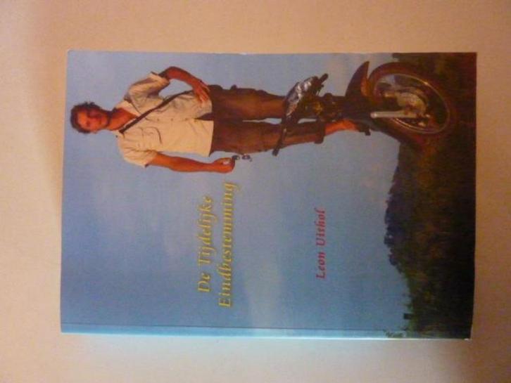 Leon Uithof - De tijdelijke eindbestemming 2008, Boeken, Overige Boeken, Zo goed als nieuw, Verzenden