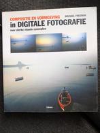 M. Freeman - Compositie en vormgeving in digitale fotografie, Boeken, Fotografie algemeen, Ophalen of Verzenden, Zo goed als nieuw
