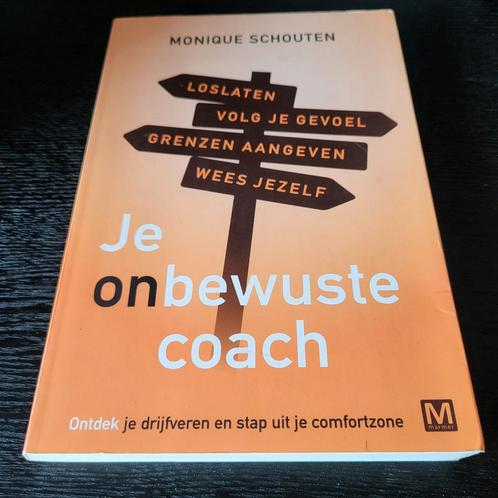 Monique Schouten - Je onbewuste coach, Boeken, Psychologie, Zo goed als nieuw, Ophalen of Verzenden