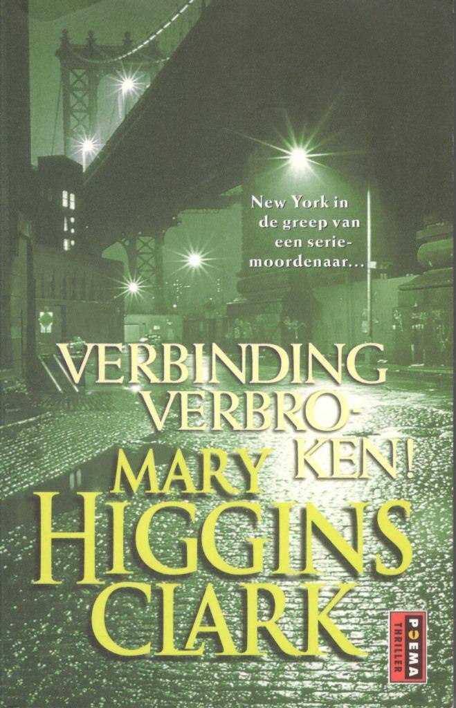 Mary Higgins Clark - Verbinding verbroken !, Boeken, Thrillers, Zo goed als nieuw, Amerika, Ophalen of Verzenden