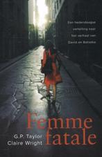 G.P.Taylor/Claire Wright Femme fatale.  (x), Ophalen of Verzenden, Zo goed als nieuw, Nederland