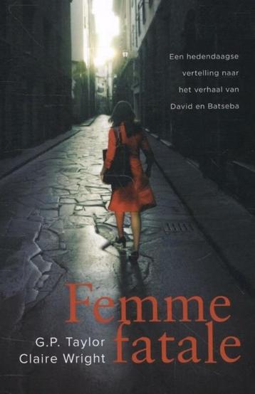 G.P.Taylor/Claire Wright Femme fatale.  (x) beschikbaar voor biedingen