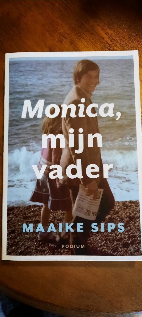Maaike Sips : Monica, mijn vader ( travestie, transgender ), Boeken, Literatuur, Gelezen, Nederland, Ophalen of Verzenden