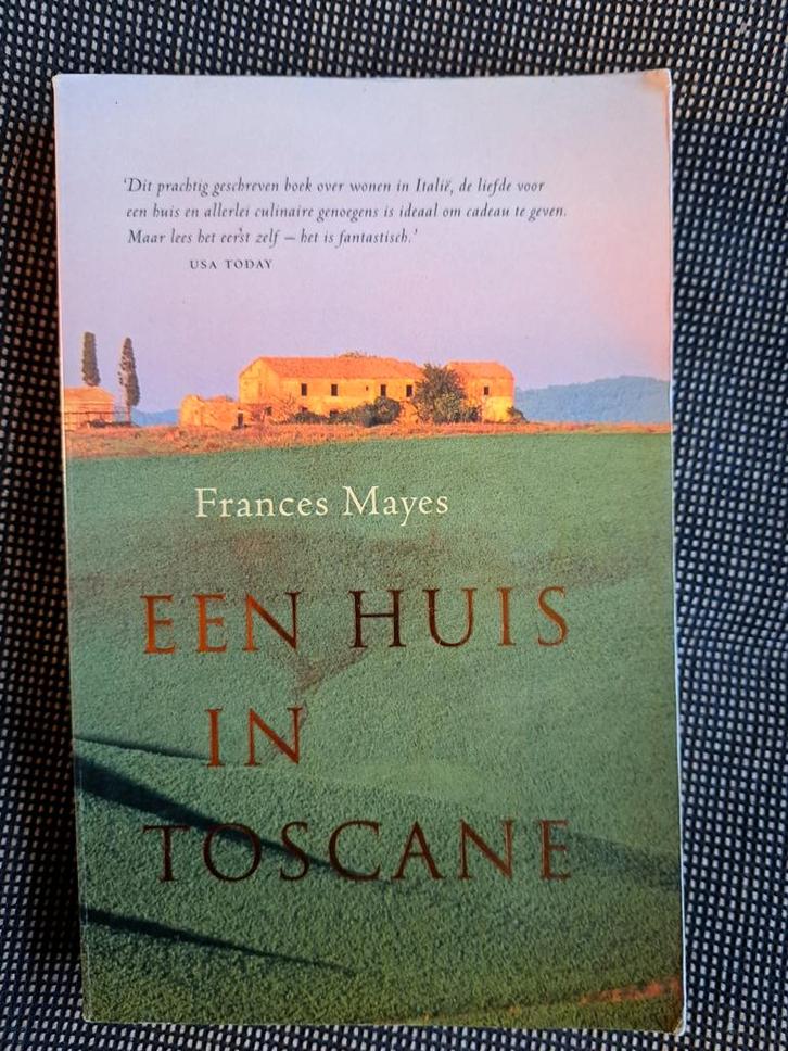 Een Huis in Toscane - Frances Mayes, Boeken, Streekboeken en Streekromans, Gelezen, Ophalen of Verzenden