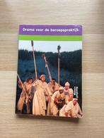 Drama voor de beroepspraktijk - 9789001140168, Boeken, Studieboeken en Cursussen, Ophalen of Verzenden, HBO