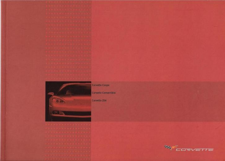 CHEVROLET CORVETTE 2006, Boeken, Auto's | Folders en Tijdschriften, Zo goed als nieuw, Chevrolet, Ophalen of Verzenden