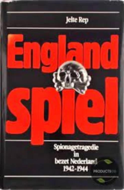 ENGLANDSPIEL, Spionagetragedie in bezet Nederland 1942-1944, Boeken, Oorlog en Militair, Zo goed als nieuw, Tweede Wereldoorlog