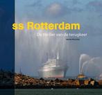 ss Rotterdam. De thriller van de terugkeer, Ophalen of Verzenden, 20e eeuw of later, Nieuw