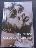John Fusco - Geborgen paradijs, Ophalen of Verzenden, Zo goed als nieuw, Nederland