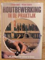 Houtbewerking in de praktijk - Ernest Scott & Willem Aalders, Boeken, Ophalen of Verzenden