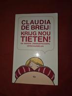 Claudia de Breij - Krijg nou tieten, Ophalen of Verzenden, Zo goed als nieuw, Claudia de Breij