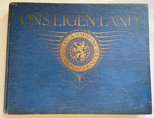 Ons eigen land, Uitgave ANWB, 1926, Boeken, Geschiedenis | Vaderland, Gelezen, 20e eeuw of later, Ophalen of Verzenden