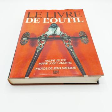 Boek: Le Livre De L’outil (55675) beschikbaar voor biedingen
