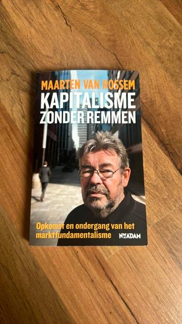 Maarten van Rossem - Kapitalisme zonder remmen