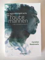 Carolien Roodvoets - De aantrekkingskracht van foute mannen, Sociale psychologie, Verzenden, Carolien Roodvoets, Zo goed als nieuw