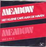 meadow - kleine cafe aan de haven  ( piraat) 1984, Ophalen of Verzenden, 7 inch, Nederlandstalig, Single