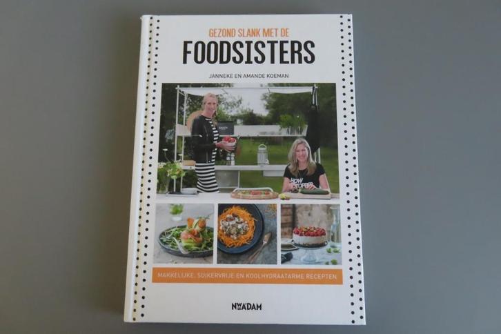 Gezond slank met de Foodsisters, Boeken, Gezondheid, Dieet en Voeding, Zo goed als nieuw, Dieet en Voeding, Ophalen of Verzenden