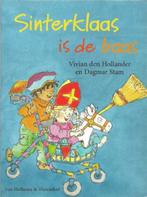 Sinterklaas is de baas - Vivian den Hollander, Dagmar Stam, Fictie algemeen, Ophalen of Verzenden, V. den Hollander, D. Stam, Gelezen