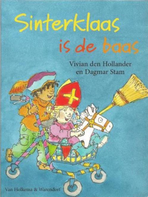 Sinterklaas is de baas - Vivian den Hollander, Dagmar Stam, Boeken, Kinderboeken | Jeugd | onder 10 jaar, Gelezen, Fictie algemeen