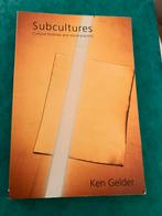 Subcultures cultural histories and social practice paperback, Ophalen of Verzenden, Ken Gelder