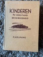 Kinderen in Verstand en in Boosheid - P. Keuning, Verzenden, Gelezen