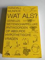 Wat Als? Randall Munroe - Wetenschappelijke Vragen, Ophalen of Verzenden, Gelezen, Randall Munroe, Natuurwetenschap