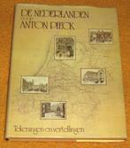 De Nederlanden door Anton Pieck.Tekeningen en vertellingen., Ophalen of Verzenden, Zo goed als nieuw